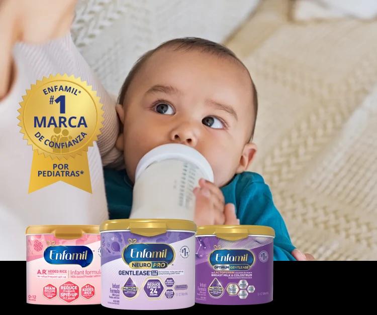 #1 Marca de Confianza Por Pediatras*. Enfamil AR Infant Formula Polvo, Enfamil NeuroPro Gentlease Fórmula para Bebés Polvo, Enfamil Enspire Gentlease Polvo.